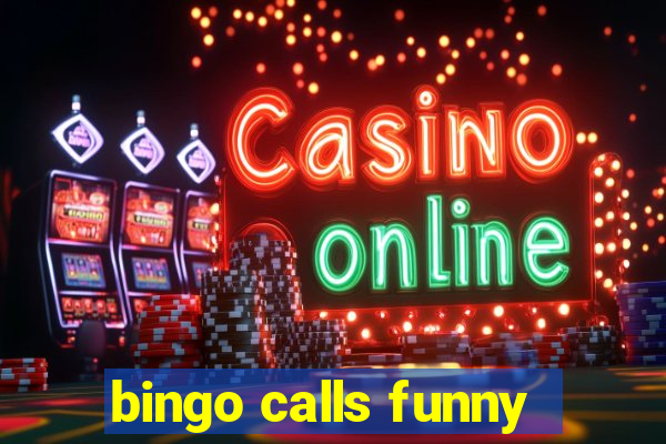 bingo calls funny