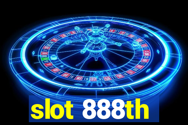 slot 888th