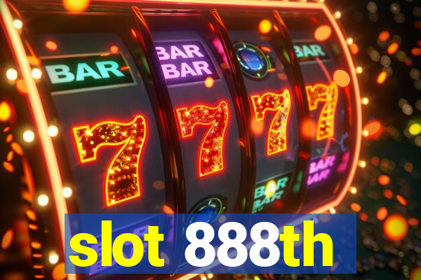 slot 888th