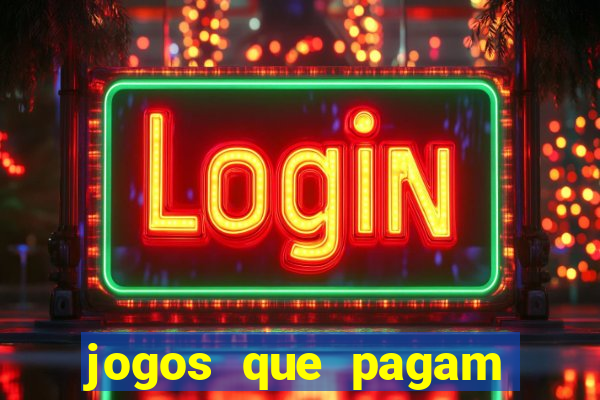 jogos que pagam sem precisar depositar dinheiro