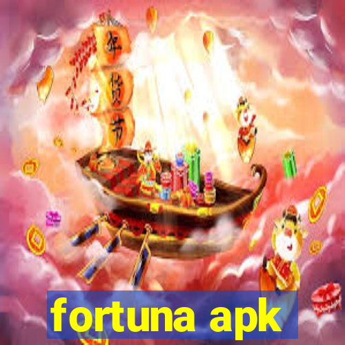 fortuna apk