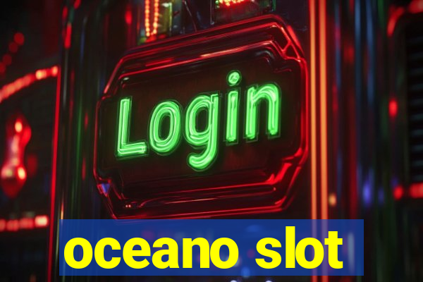 oceano slot