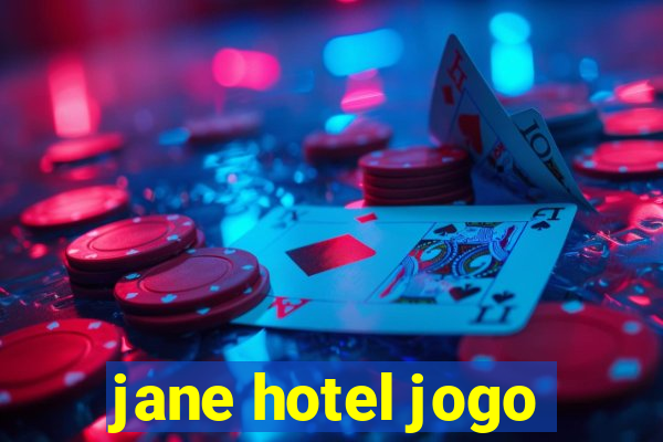 jane hotel jogo