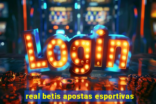 real betis apostas esportivas