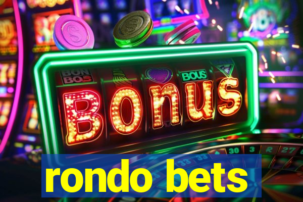 rondo bets