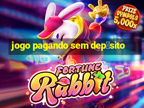 jogo pagando sem dep贸sito