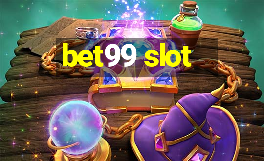 bet99 slot