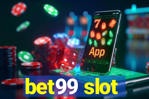 bet99 slot