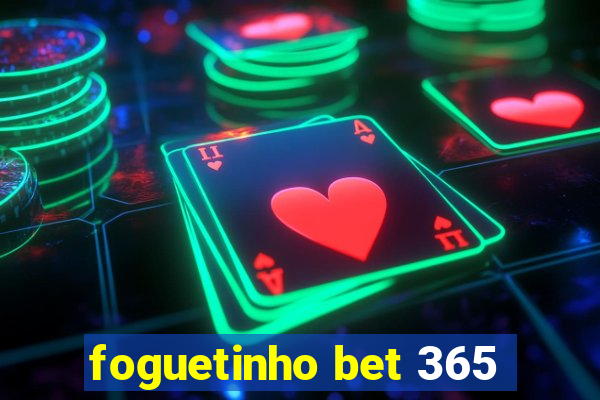 foguetinho bet 365