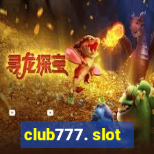 club777. slot