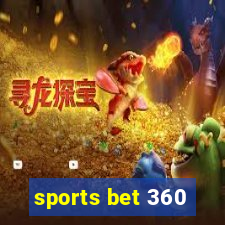 sports bet 360