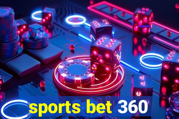 sports bet 360