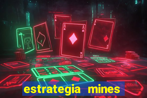 estrategia mines estrela bet