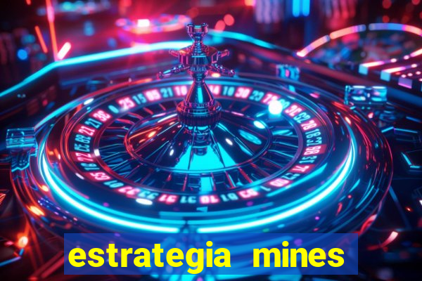 estrategia mines estrela bet