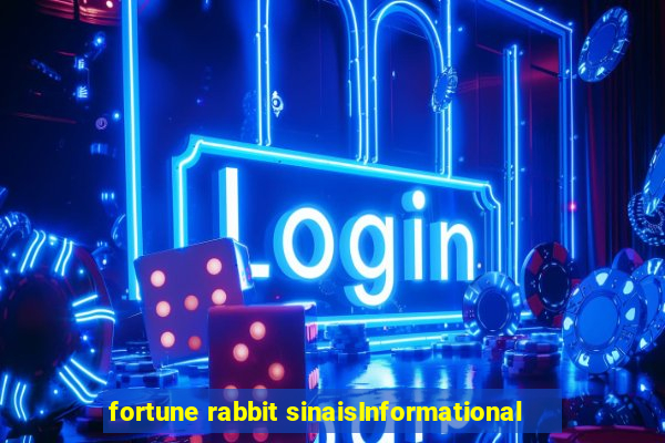 fortune rabbit sinaisInformational