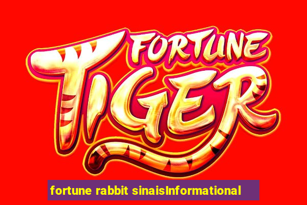 fortune rabbit sinaisInformational