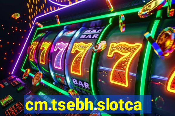 cm.tsebh.slotcasino