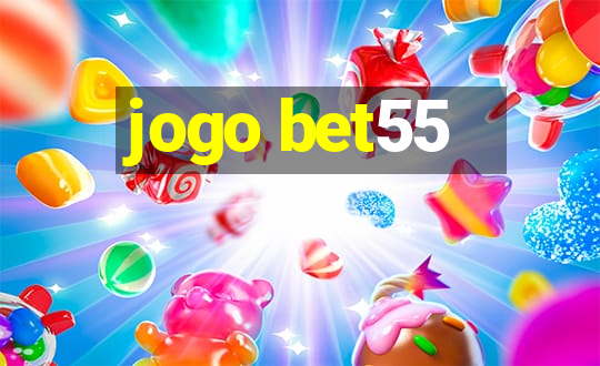 jogo bet55