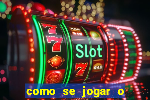 como se jogar o fortune tiger