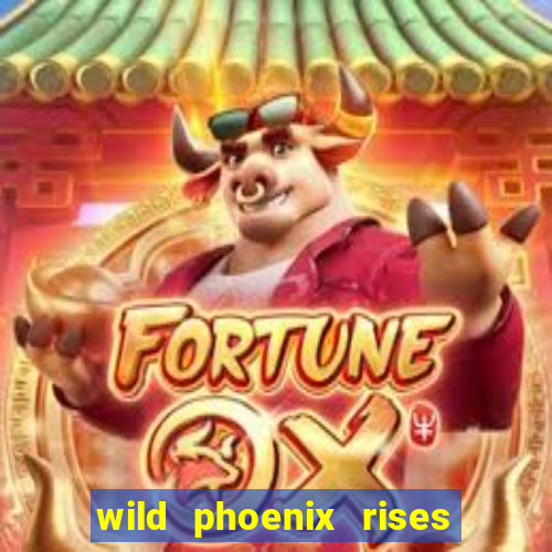 wild phoenix rises slot free play