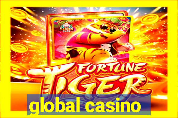 global casino