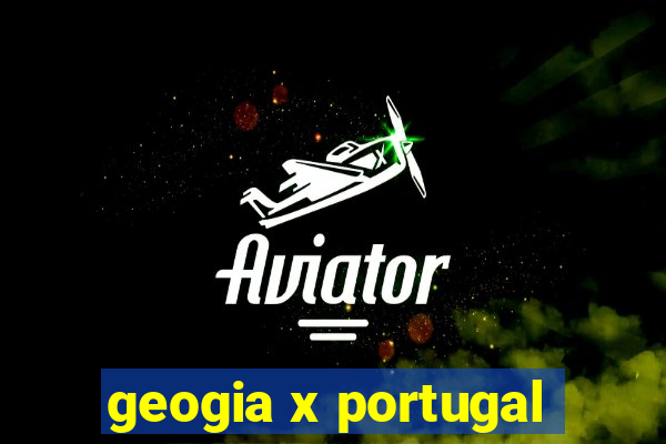 geogia x portugal