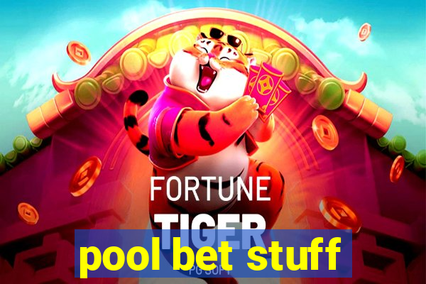 pool bet stuff