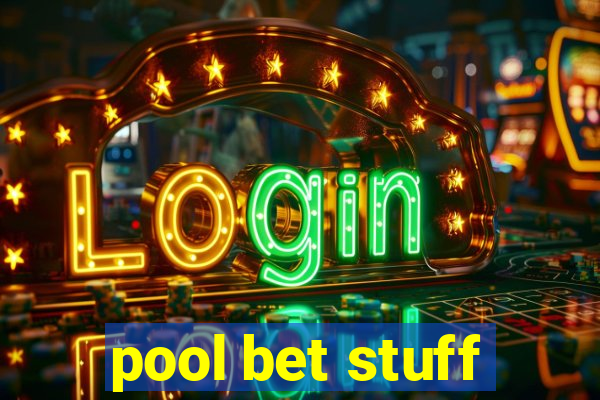 pool bet stuff