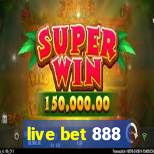 live bet 888