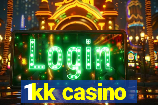 1kk casino