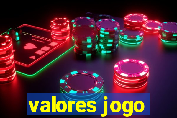 valores jogo