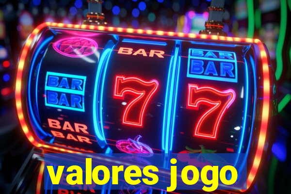 valores jogo