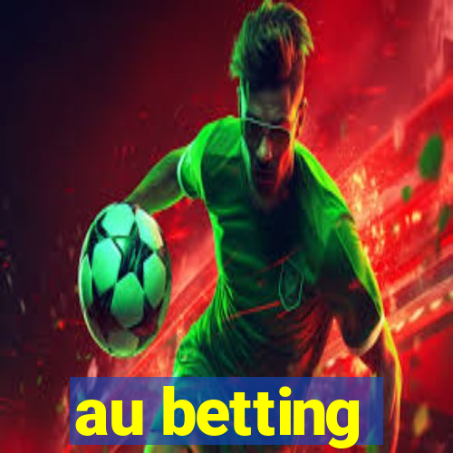 au betting