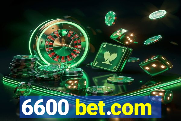 6600 bet.com