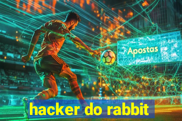 hacker do rabbit