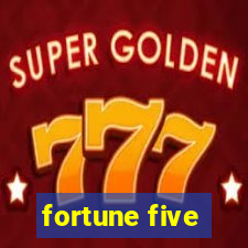 fortune five