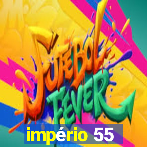 império 55