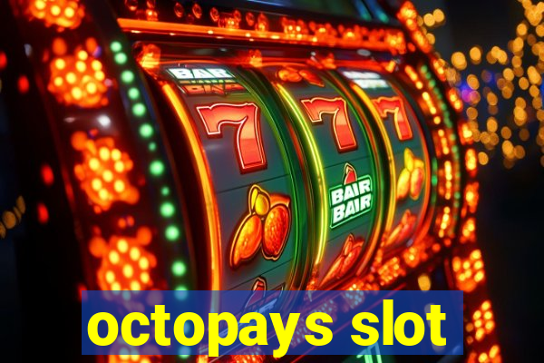 octopays slot