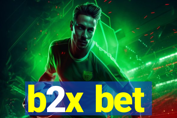 b2x bet