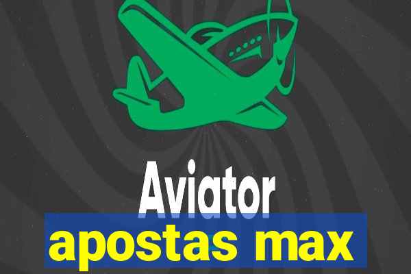 apostas max