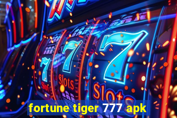 fortune tiger 777 apk