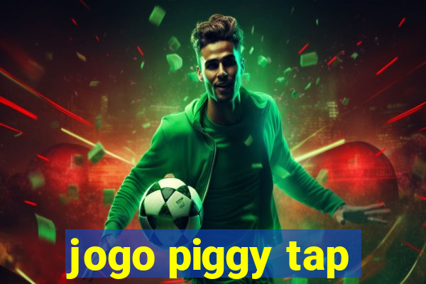 jogo piggy tap