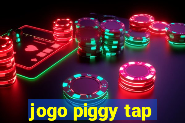 jogo piggy tap