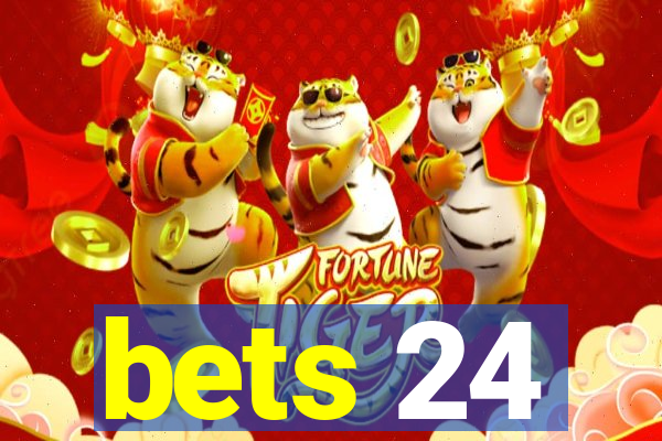 bets 24