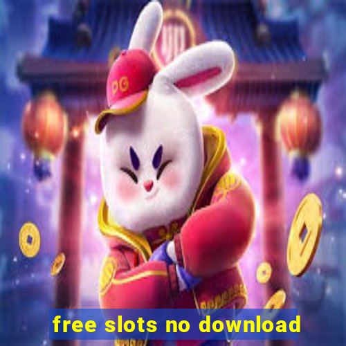 free slots no download