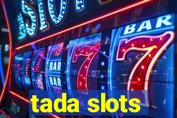 tada slots