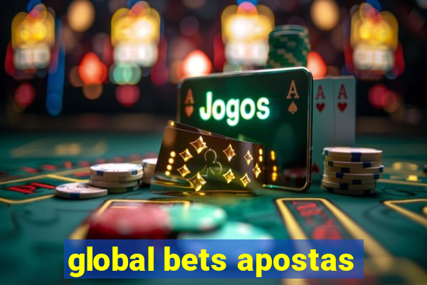 global bets apostas