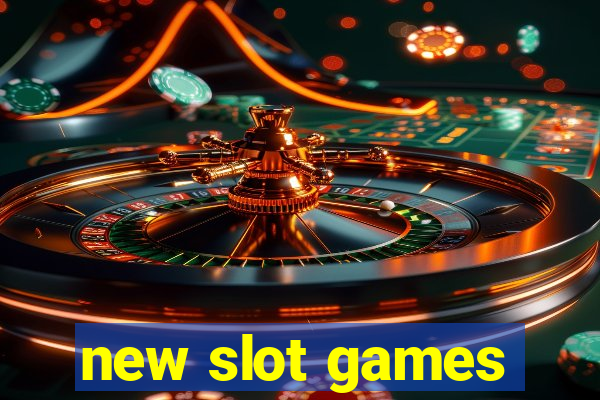 new slot games