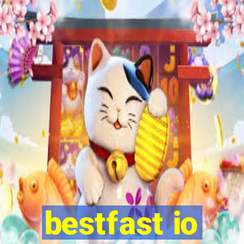 bestfast io