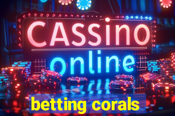 betting corals